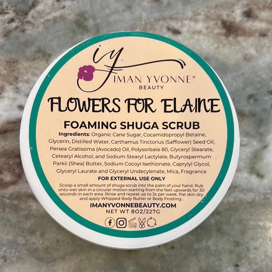 Flowers 💐 For Elaine Foaming Shuga Scrub